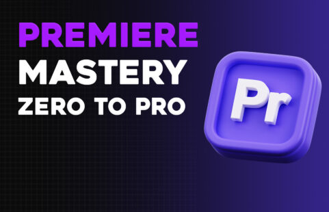 دوره جامع پریمیر (Premiere Pro)؛ از صفر تا تدوین حرفه‌ای